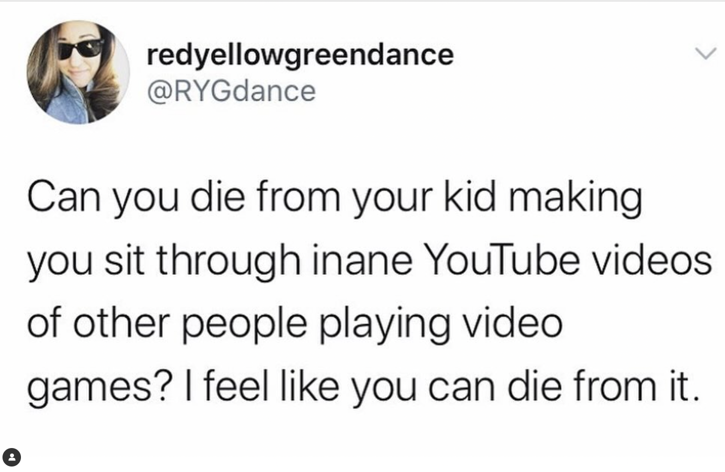 screenshot - redyellowgreendance Can you die from your kid making you sit through inane YouTube videos of other people playing video games? I feel you can die from it.